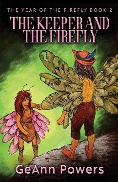 The Keeper And The Firefly - Powers, Geann