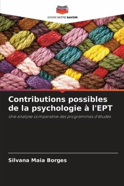 Contributions possibles de la psychologie à l'EPT - Maia Borges, Silvana