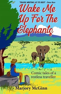 Wake Me Up For The Elephants - McGinn, Marjory