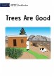 Trees Are Good - Bild 1