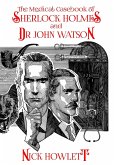 The Medical Casebook of Sherlock Holmes and Doctor Watson