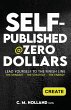SELF-PUBLISHED @ZERO DOLLARS - Bild 1