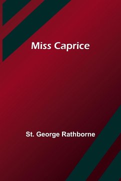 Miss Caprice - Rathborne, St. George