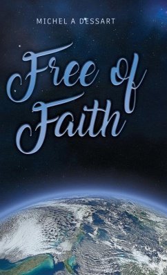 Free of Faith - Dessart, Michel A.