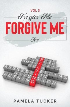 Forgive Me Forgive Me Not Vol 3 - Tucker, Pamela