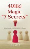 401(k) Magic &quote;7 Secrets&quote;