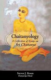 Chaitanyology: A Collection of Essays on Śrī Chaitanya