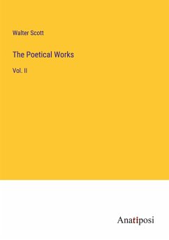 The Poetical Works - Scott, Walter