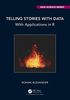 Telling Stories with Data (eBook, PDF) - Alexander, Rohan