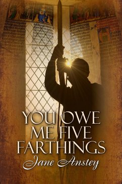 You Owe Me Five Farthings (Jeremy Swanson Mysteries, #2) (eBook, ePUB) - Anstey, Jane