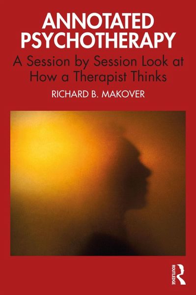 Annotated Psychotherapy (eBook, PDF) Annotated Psychotherapy (eBook, PDF)