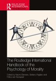 The Routledge International Handbook of the Psychology of Morality (eBook, ePUB)