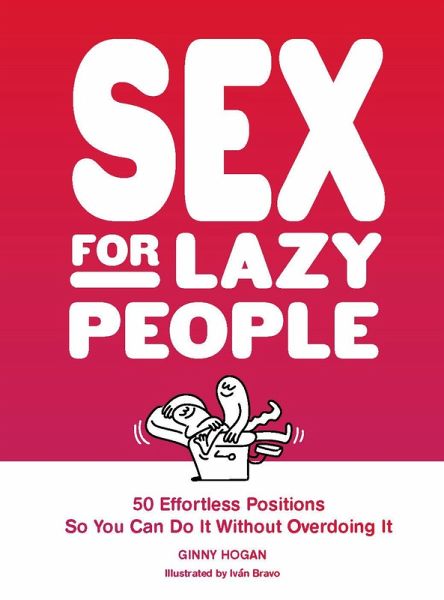 Sex for Lazy People (eBook, ePUB) Sex for Lazy People (eBook, ePUB)