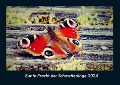 Bunte Pracht der Schmetterlinge 2024 Fotokalender DIN A4 - Tobias Becker