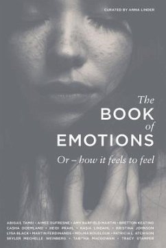 The Book of Emotions: Or how it feels to feel - Tamsi, Abigail; DuFresne, Aimee; Barfield Martin, Amy