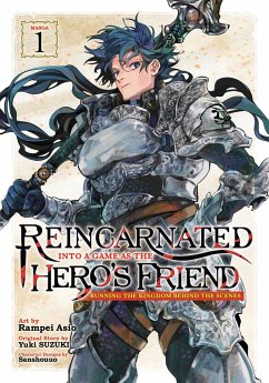 Reincarnated Into a Game as the Hero's Friend: Running the Kingdom Behind the Scenes (Manga) Vol. 1 - Suzuki, Yuki