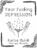 Your Fucking Depression