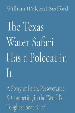 The Texas Water Safari Has a Polecat in It - Stafford, William (Polecat)