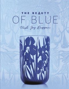 The Beauty of Blue - Duggan, Trish Joy