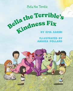 Bella the Terrible's Kindness Fix - Aarini, Riya