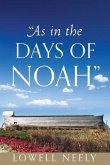 &quote;As In The Days of Noah&quote;