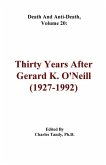 Death And Anti-Death, Volume 20: Thirty Years After Gerard K. O'Neill (1927-1992)