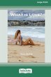 What Is Love? [Large Print 16pt] - Bild 1