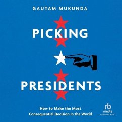 Picking Presidents - Mukunda, Gautam