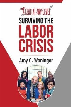 Surviving the Labor Crisis - Waninger, Amy C.