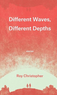 Different Waves, Different Depths - Christopher, Roy