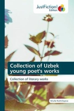 Collection of Uzbek young poet's works - Rukhillayeva, Nilufar