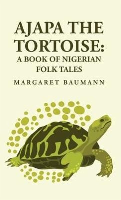 Ajapa the Tortoise - Margaret Baumann