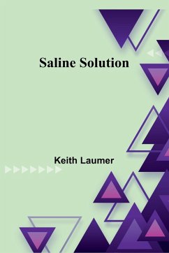 Saline Solution - Laumer, Keith