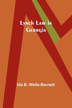 Lynch Law in Georgia - Wells-Barnett, Ida