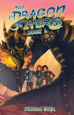 The Dragon Flyers Book Four - Star, Cynthia