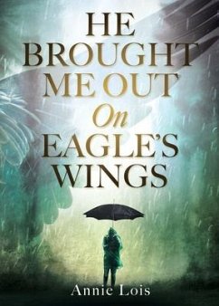 He Brought Me Out On Eagle's Wings - Lois, Annie