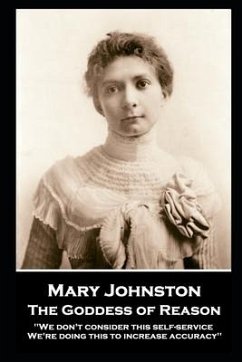 Mary Johnston - The Goddess of Reason: ''We don't consider this self-service. We're doing this to increase accuracy'' - Johnston, Mary
