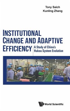 INSTITUTIONAL CHANGE AND ADAPTIVE EFFICIENCY - Tony Saich, Kunling Zhang