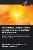 Movimenti, mediazioni e attuazione della politica di inclusione