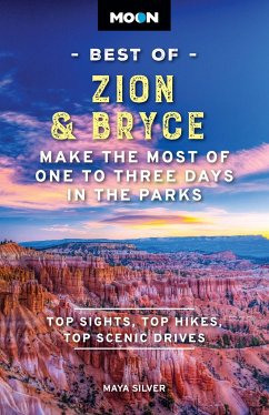 Moon Best of Zion & Bryce - Silver, Maya; Moon Travel Guides