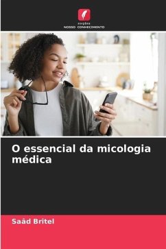 O essencial da micologia médica - Britel, Saâd