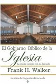 El Gobierno Biblico de la Iglesia: La Iglesia cumple con su llamado