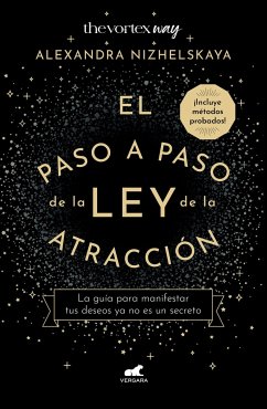 El Paso a Paso de Ley de Atracción / The Nine Steps of the Law of Attraction - Nizhelskaya, Alexandra