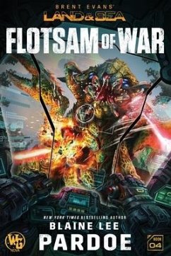 Flotsam of War: A LAND&SEA Anthology - Pardoe, Blaine L.