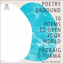 Poetry Unbound - Tuama, Pádraig Ó
