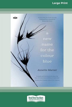 A New Name for the Colour Blue [Large Print 16pt] - Marner, Annette