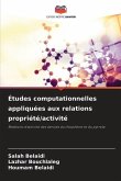 Études computationnelles appliquées aux relations propriété/activité