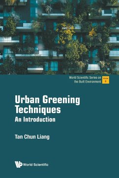 Urban Greening Techniques - Chun Liang Tan