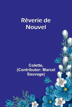 Rêverie de Nouvel - Colette