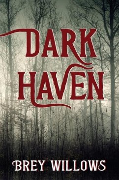 Dark Haven - Willows, Brey